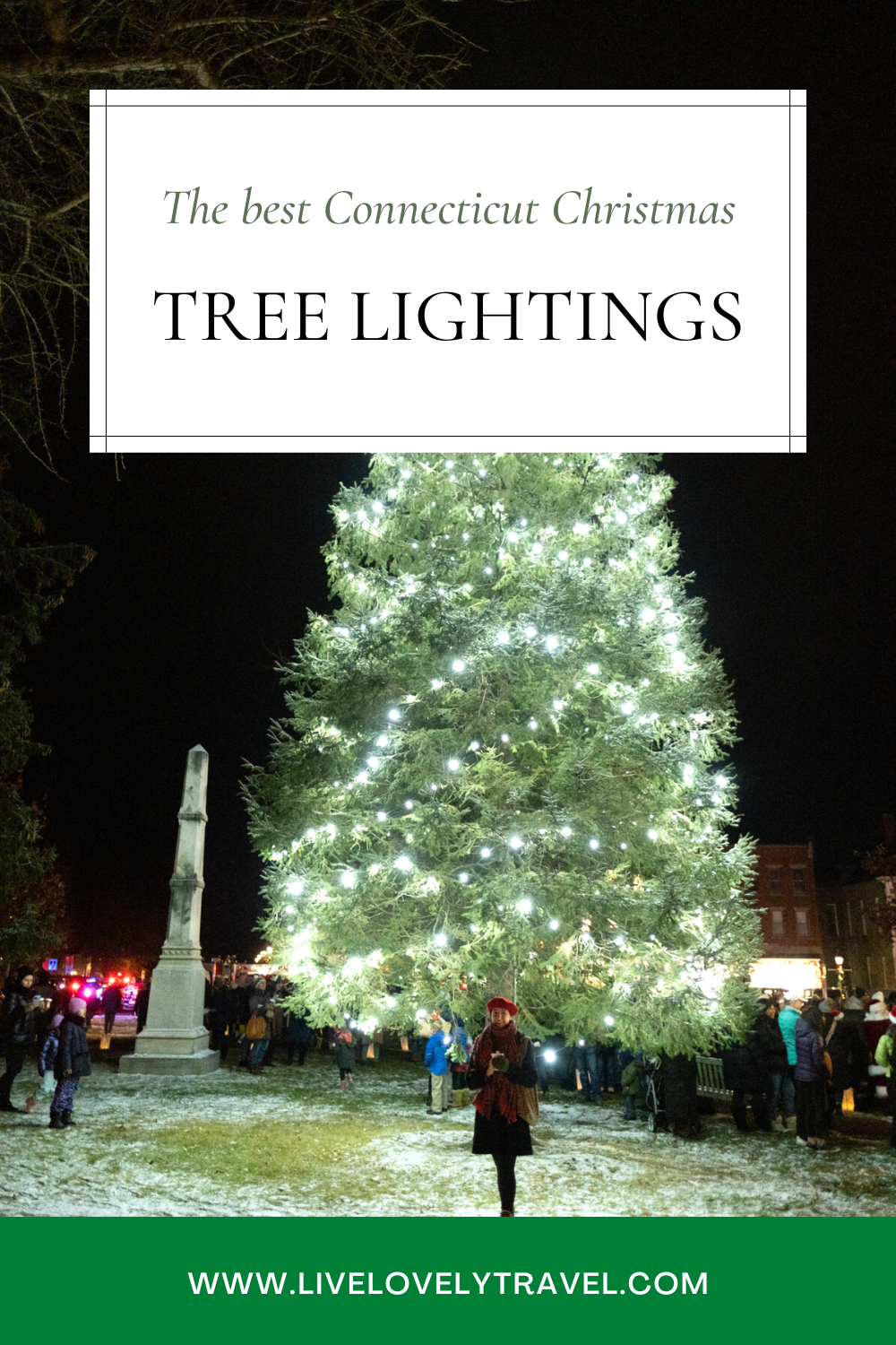 The Top Connecticut Christmas Tree Lightings Connecticut Charm Live