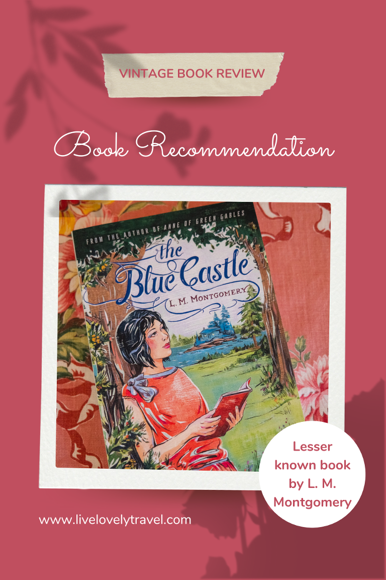 Dress Down Sunday: The Blue Castle by LM Montgomery