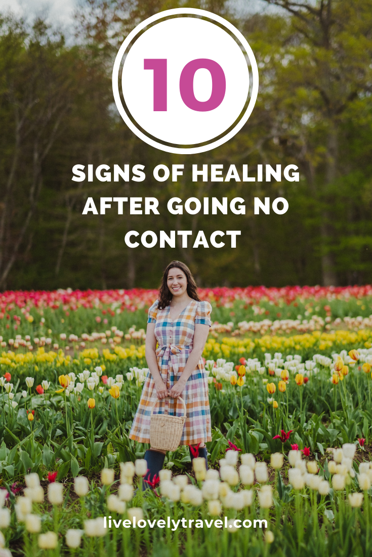 Ten Signs Of Healing After Going No Contact » Live Lovely Photography